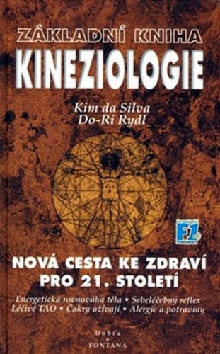 Základní kniha kineziologie
					 - Silva Kim da