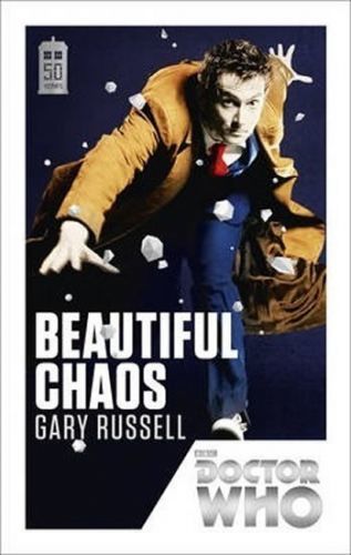 Doctor Who: Beautiful Chaos
					 - Russell Gary
