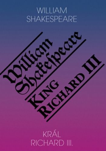 Král Richard III. / King Richard III
					 - Shakespeare William