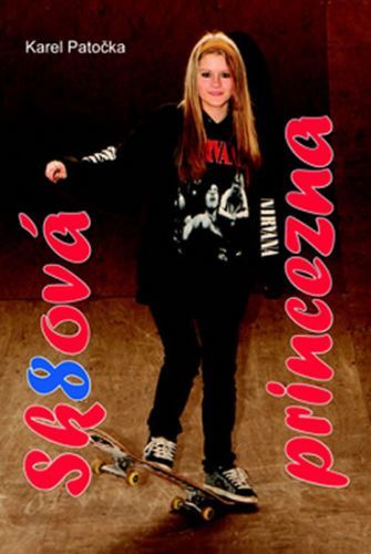 Sk8ová princezna
					 - Patočka Karel