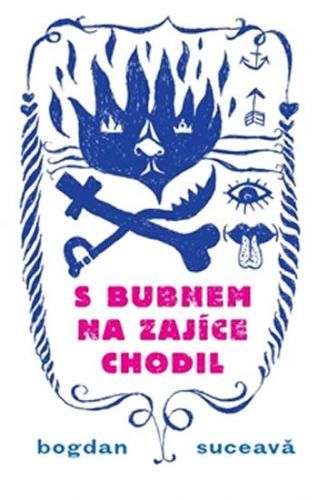 S bubnem na zajíce chodil
					 - Suceava Bogdan