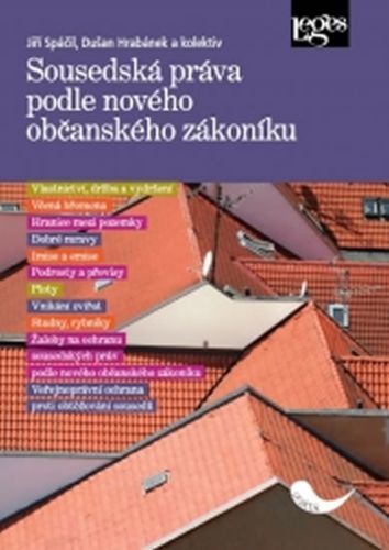 Sousedská práva podle nového občanského zákoníku
					 - kolektiv autorů