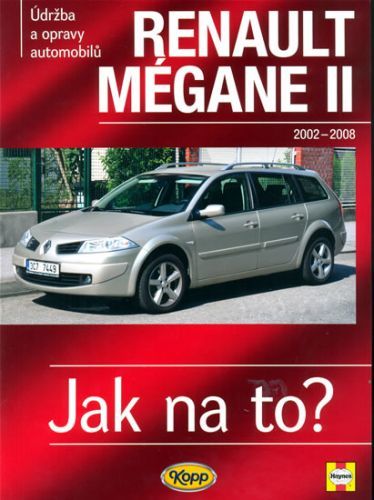 Renault Mégane II od 2002 do 2008 - Jak na to? - 103.
					 - neuveden