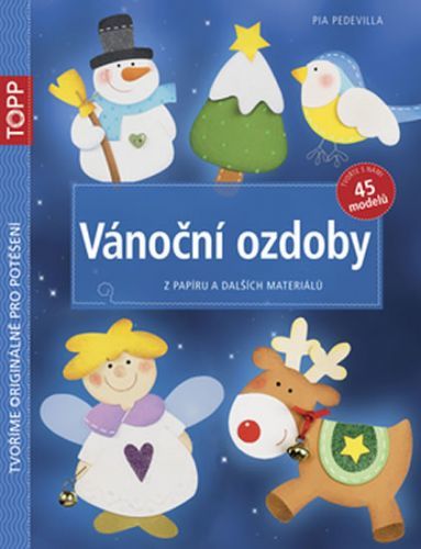 Vánoční ozdoby - Z papíru a dalších materiálů
					 - Pedevilla Pia