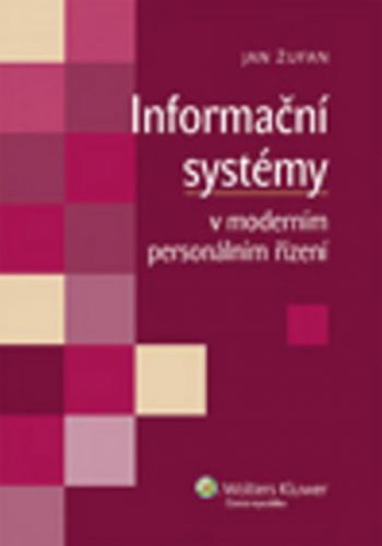 Informační systémy v moderním personálním řízení
					 - Žufan Jan