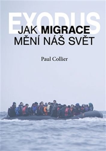 Exodus - Jak migrace mění náš svět?
					 - Collier Paul