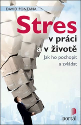 Stres v práci a v životě
					 - Fontana David