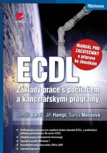 E-kniha: ECDL - manuál pro začátečníky a příprava ke zkouškám od Barvíř Tomáš