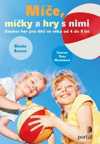 Míče, míčky a hry s nimi
					 - Borová Blanka