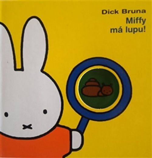 Miffy má lupu!
					 - Bruna Dick