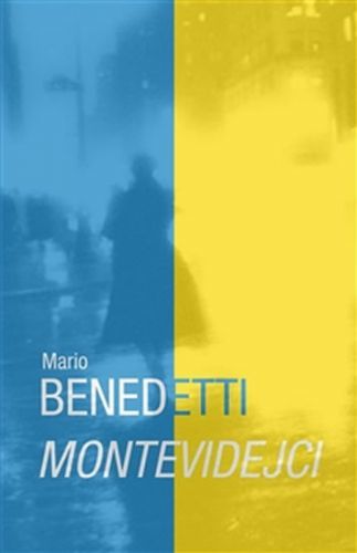 Montevidejci
					 - Benedetti Mario