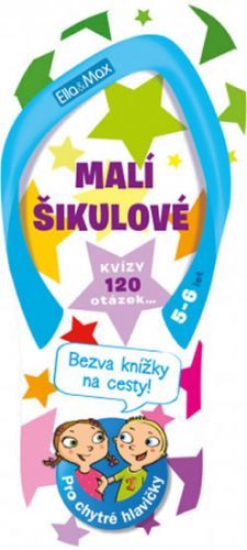Malí šikulové, 5-6 let – Kvízy na cesty
					 - neuveden