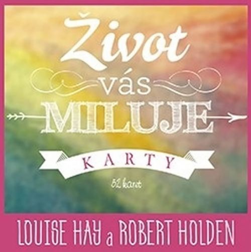 Život vás miluje – karty
					 - Hay Louise L.
