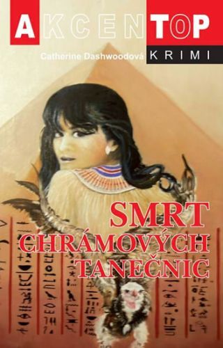 Smrt chrámových tanečnic
					 - Dashwoodová Catherine