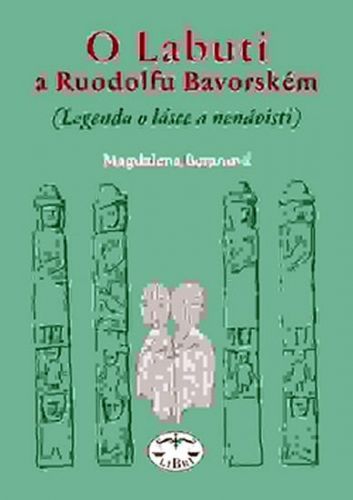 O labuti a Ruodolfu Bavorském
					 - Beranová Magdalena