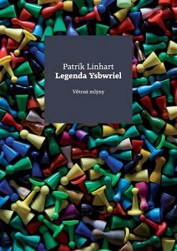 Legenda Ysbwriel
					 - Linhart Patrik
