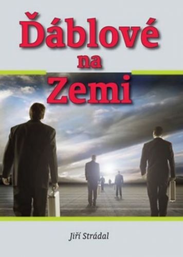 Ďáblové na Zemi
					 - Strádal Jiří