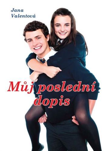 Můj poslední dopis
					 - Valentová Jana