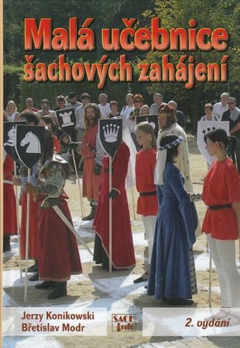 Malá učebnice šachových zahájení, 2. vydání
					 - Konikowski Jerzy, Modr Břetislav