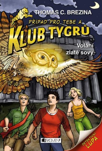 Klub Tygrů 33 - Volání zlaté sovy
					 - Brezina Thomas