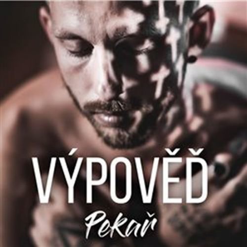 Výpověď - CD
					 - Pekař