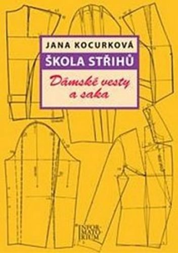 Škola střihů - Dámské vesty a saka - Kocurková Jana