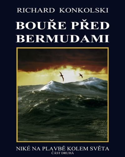 Bouře před Bermudami - Plavby za dobrodružstvím
					 - Konkolski Richard