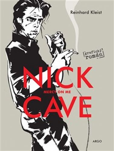 Nick Cave, Mercy On Me
					 - Kleist Reinhard