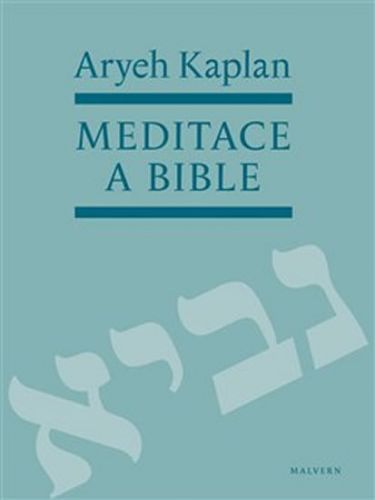 Meditace a Bible
					 - Kaplan Aryeh