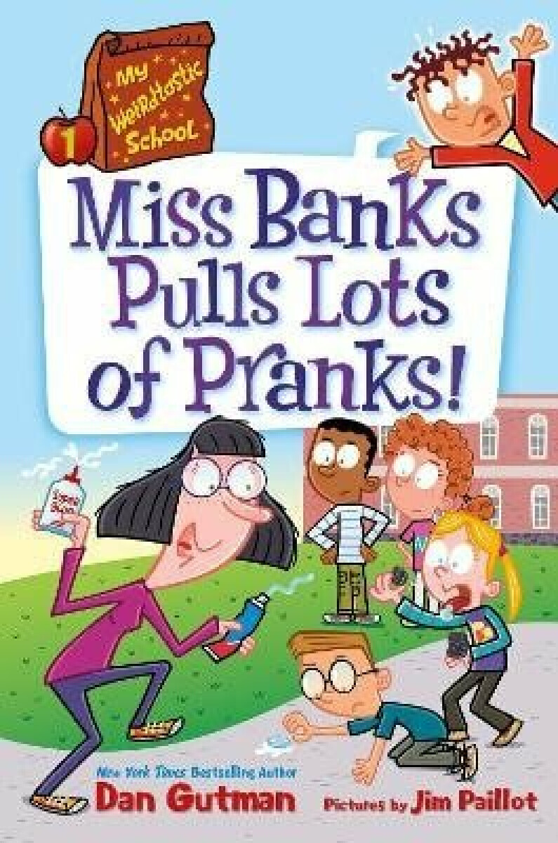 My Weirdtastic School #1: Miss Banks Pulls Lots of Pranks! - Gutman Dan