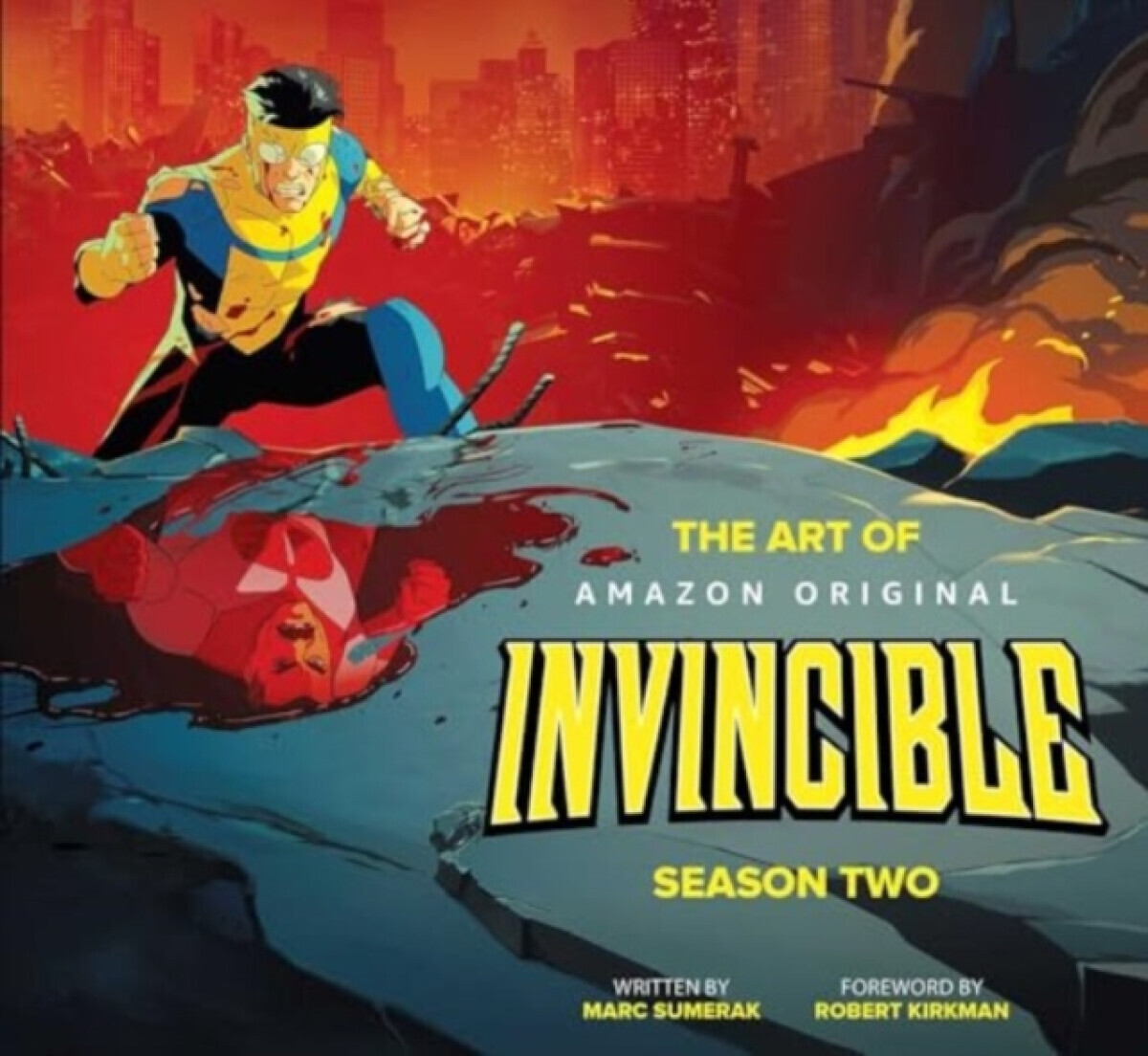 The Art of Invincible Season Two - Marc Sumerak