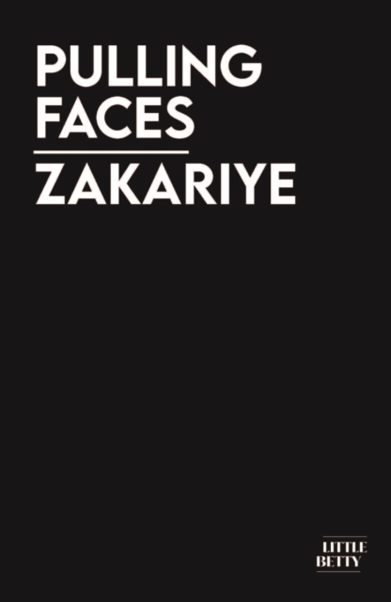 Pulling Faces - Zakariye