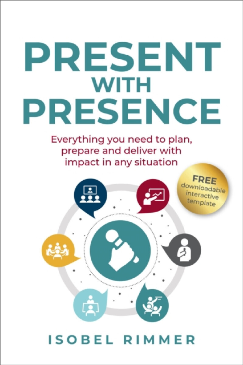 Present with Presence - Isobel Rimmer