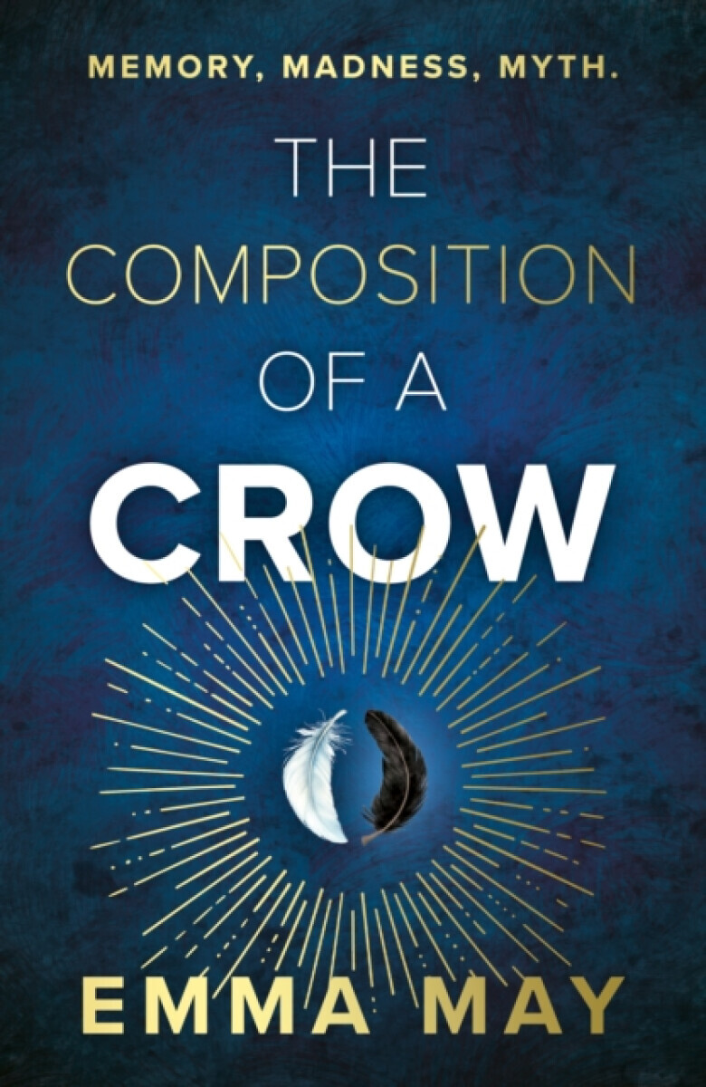 The Composition of a Crow - Emma May