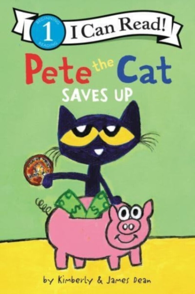 Pete the Cat Saves Up - Dean James, Kimberly Dean