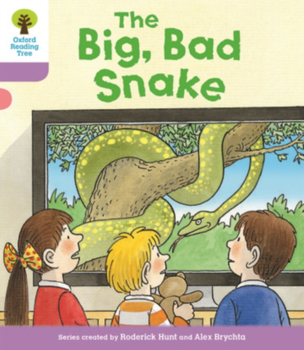 Oxford Reading Tree Biff, Chip and Kipper Stories Decode and Develop: Level 1+: The Big, Bad Snake - Paul Shipton, Roderick Hunt