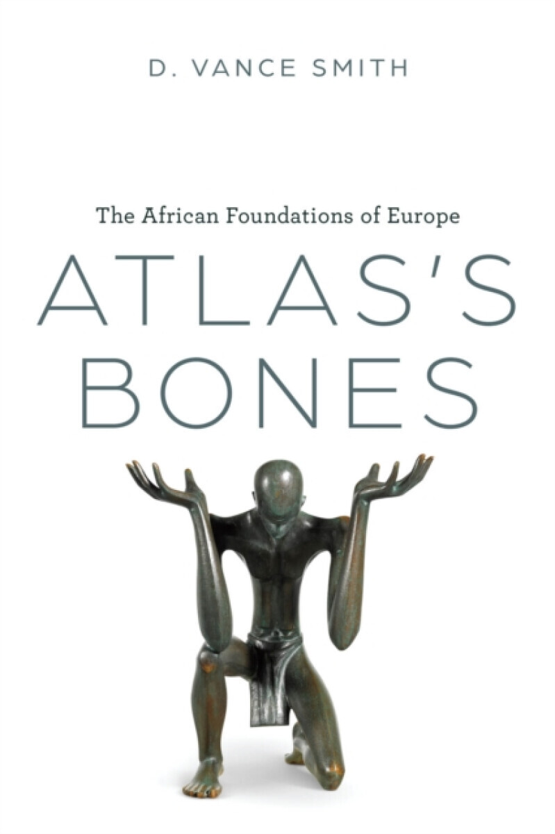 Atlas's Bones - D. Vance Smith