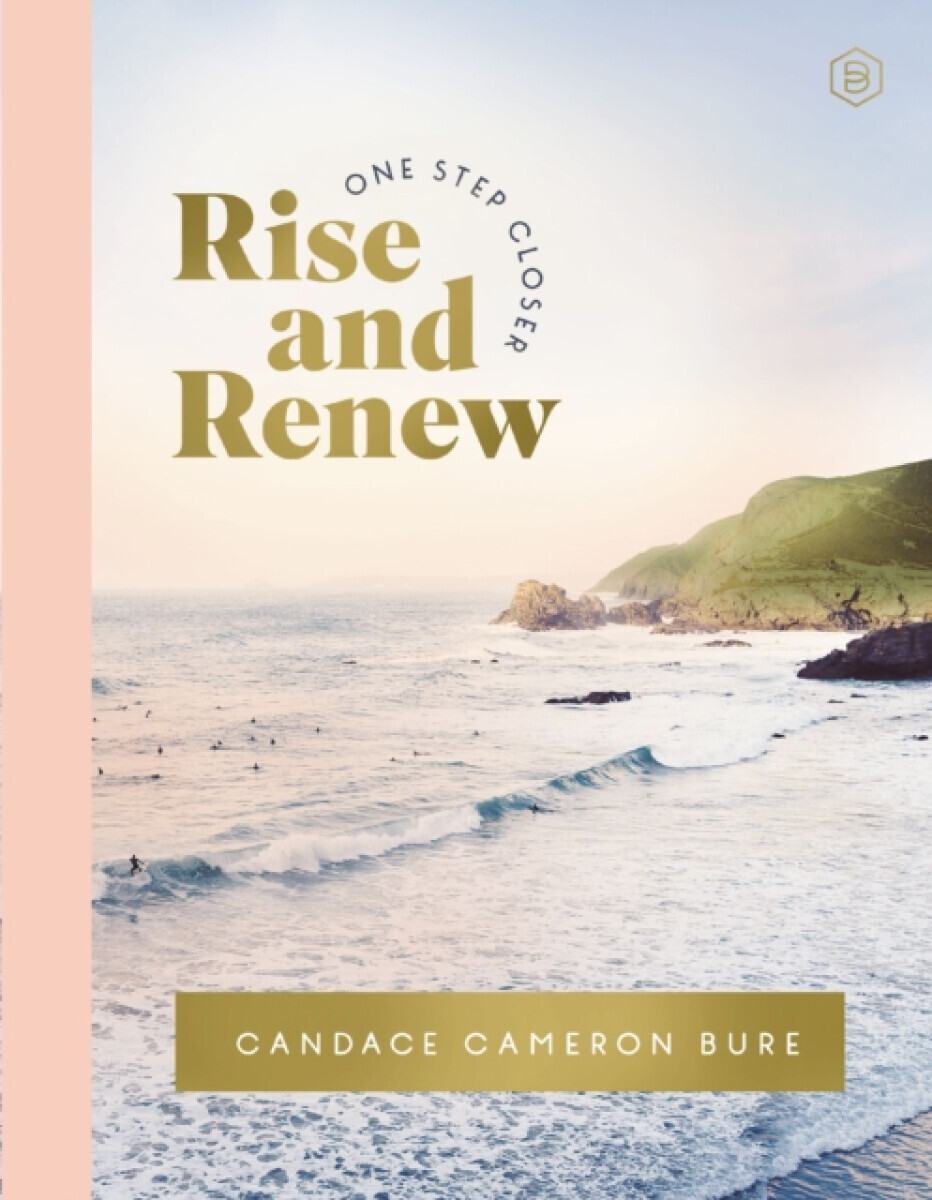 Rise and Renew - Candace Cameron Bure