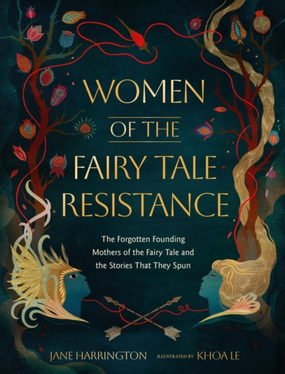 Women of the Fairy Tale Resistance - Jane Harrington