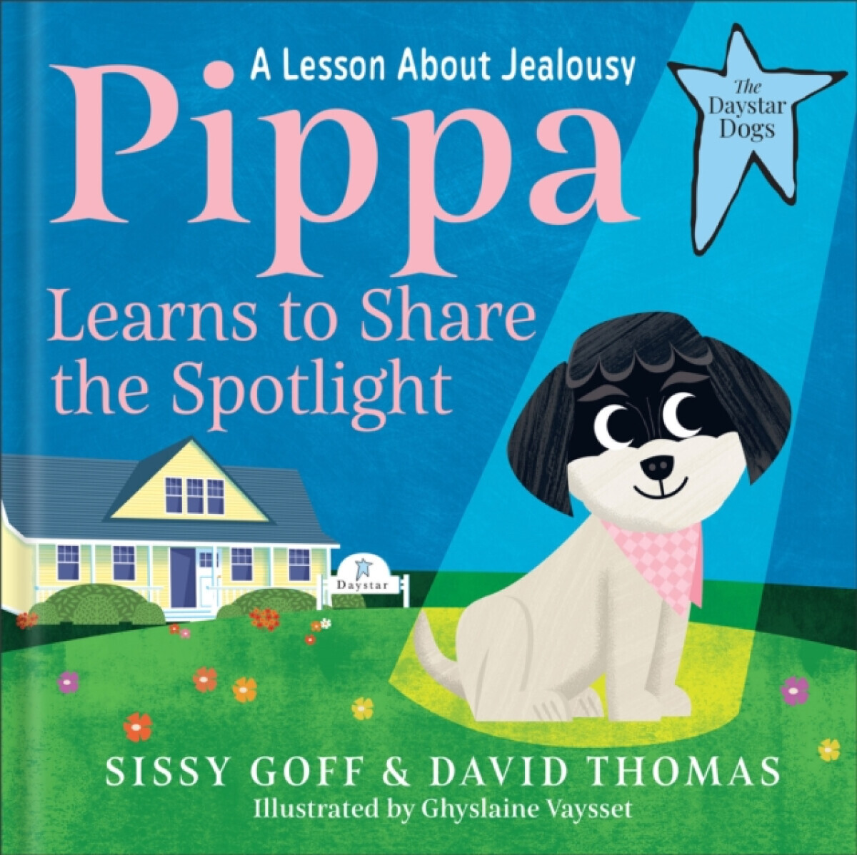 Pippa Learns to Share the Spotlight - Thomas David, Sissy Goff