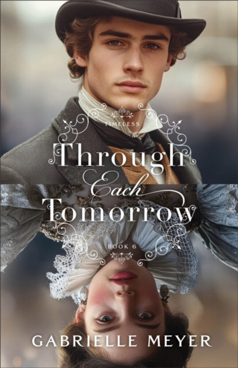 Through Each Tomorrow - Gabrielle Meyer