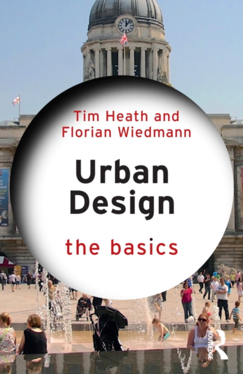 Urban Design - Tim Heath, Florian Wiedmann