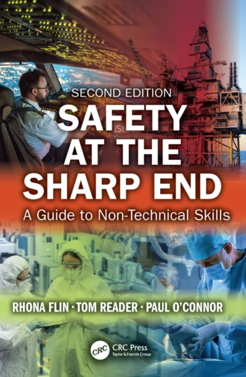 Safety at the Sharp End - Paul  O'Connor, Tom Reader, Rhona Flin