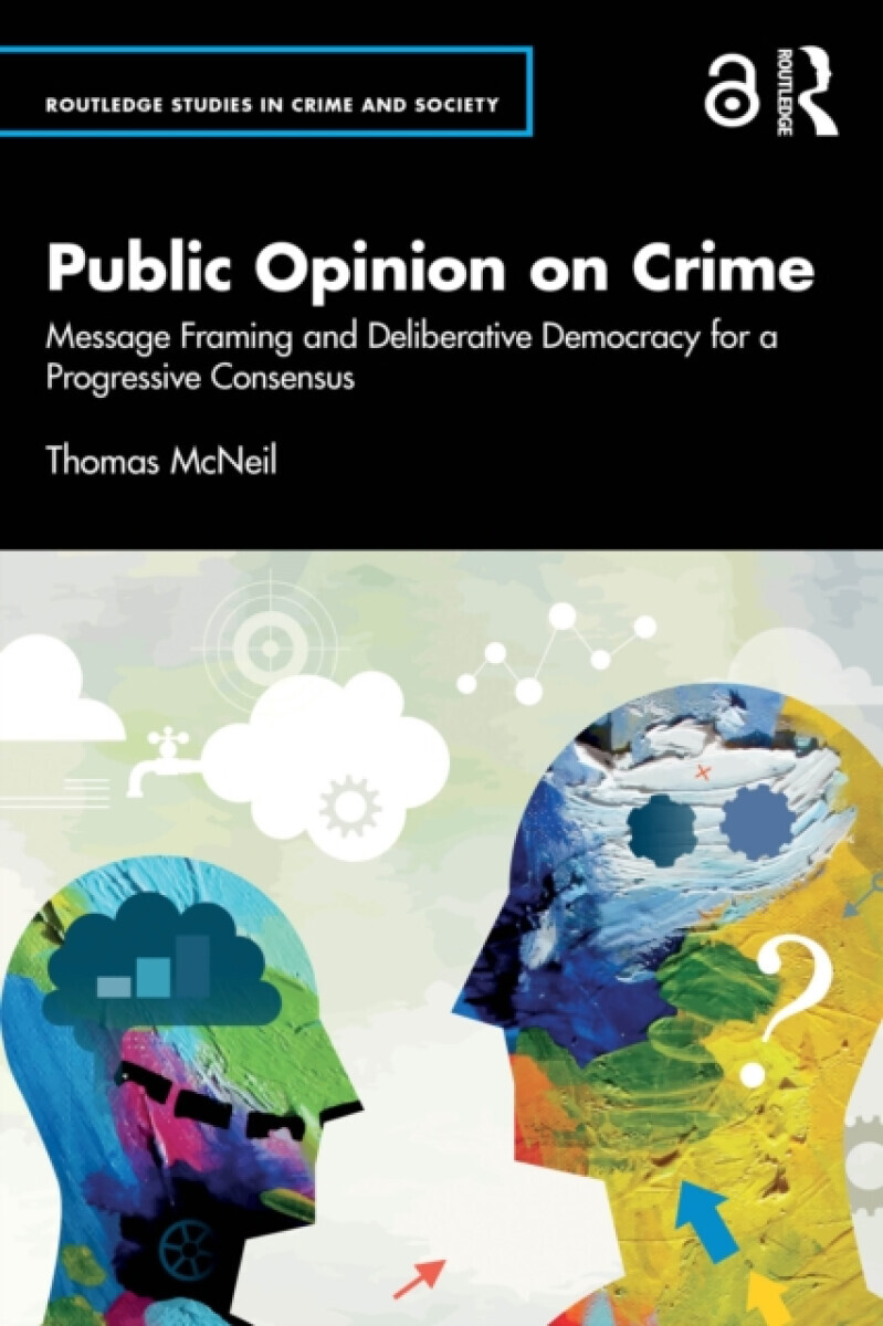 Public Opinion on Crime - Thomas McNeil