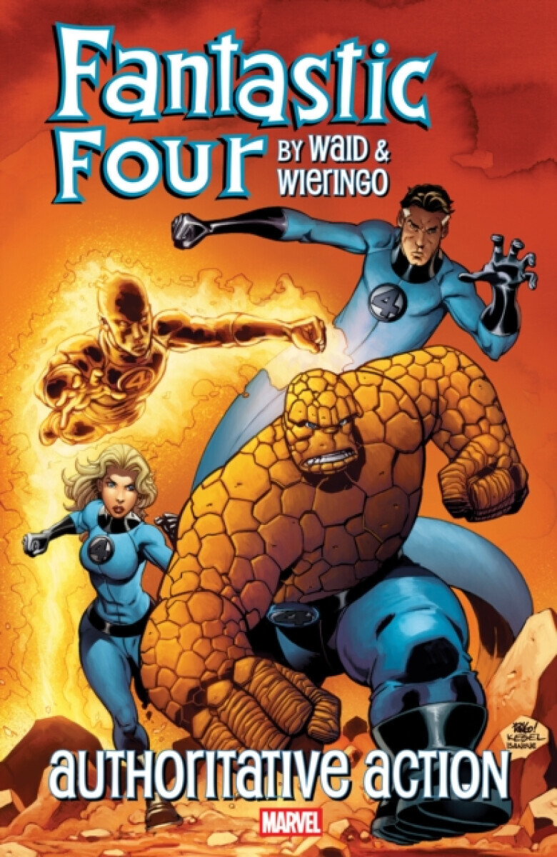 Fantastic Four By Waid & Wieringo: Authoritative Action - Mark Waid