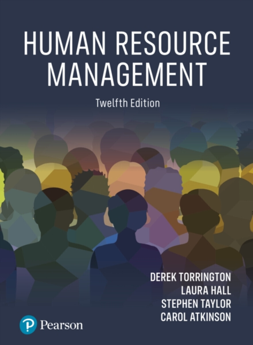 Human Resource Management - Stephen Taylor, Laura Hall, Carol Atkinson, Derek Torrington
