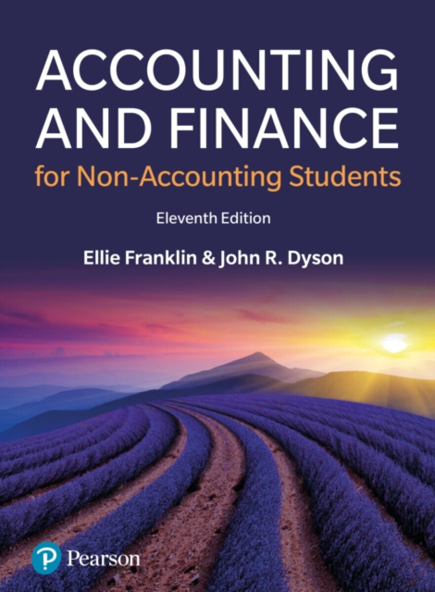 Accounting and Finance for Non-Accounting Students - Ellie Franklin, John Dyson