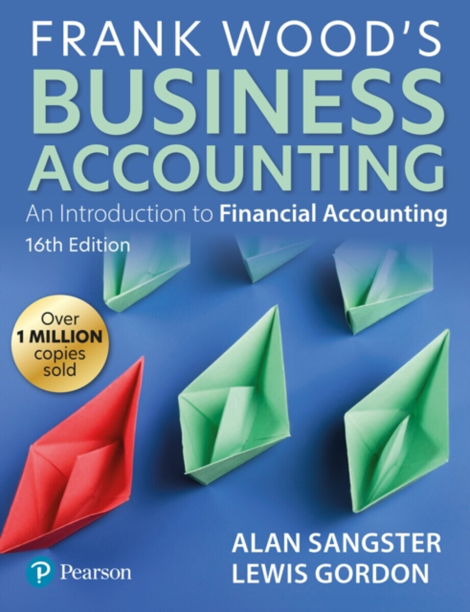 Frank Wood's Business Accounting - Lewis Gordon, Alan Sangster
