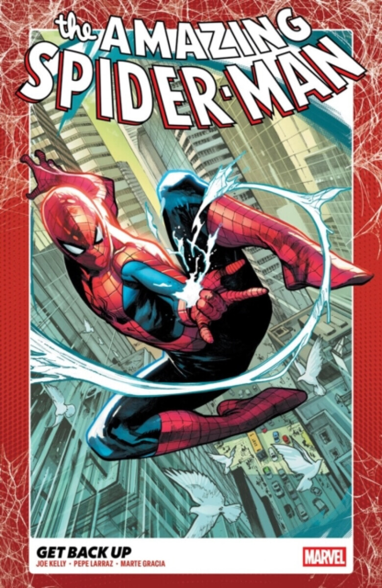 Amazing Spider-Man Vol. 1: Get Back Up - Joe Kelly