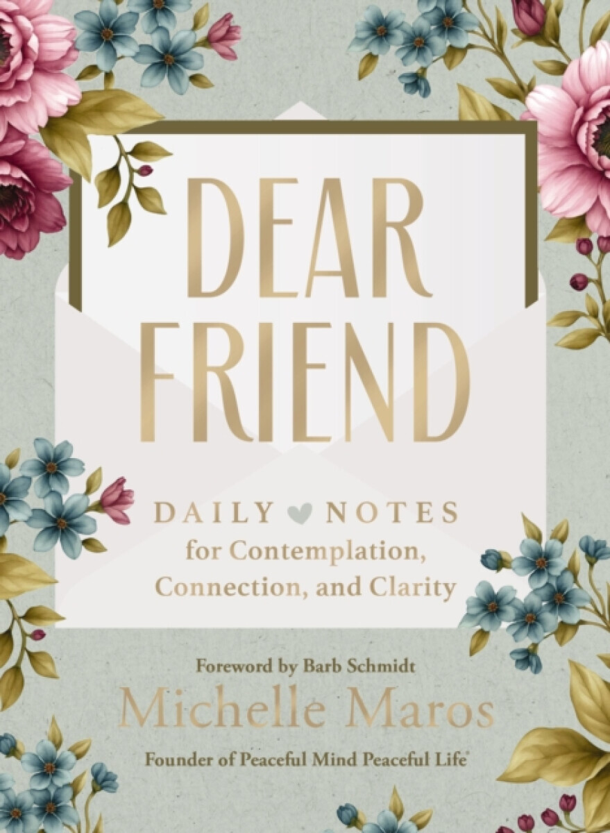 Dear Friend - Michelle Maros
